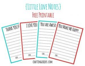 Little Love Notes *Free Printables - The Crafting Chicks