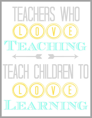 Teachers Who Love Teaching Quote
