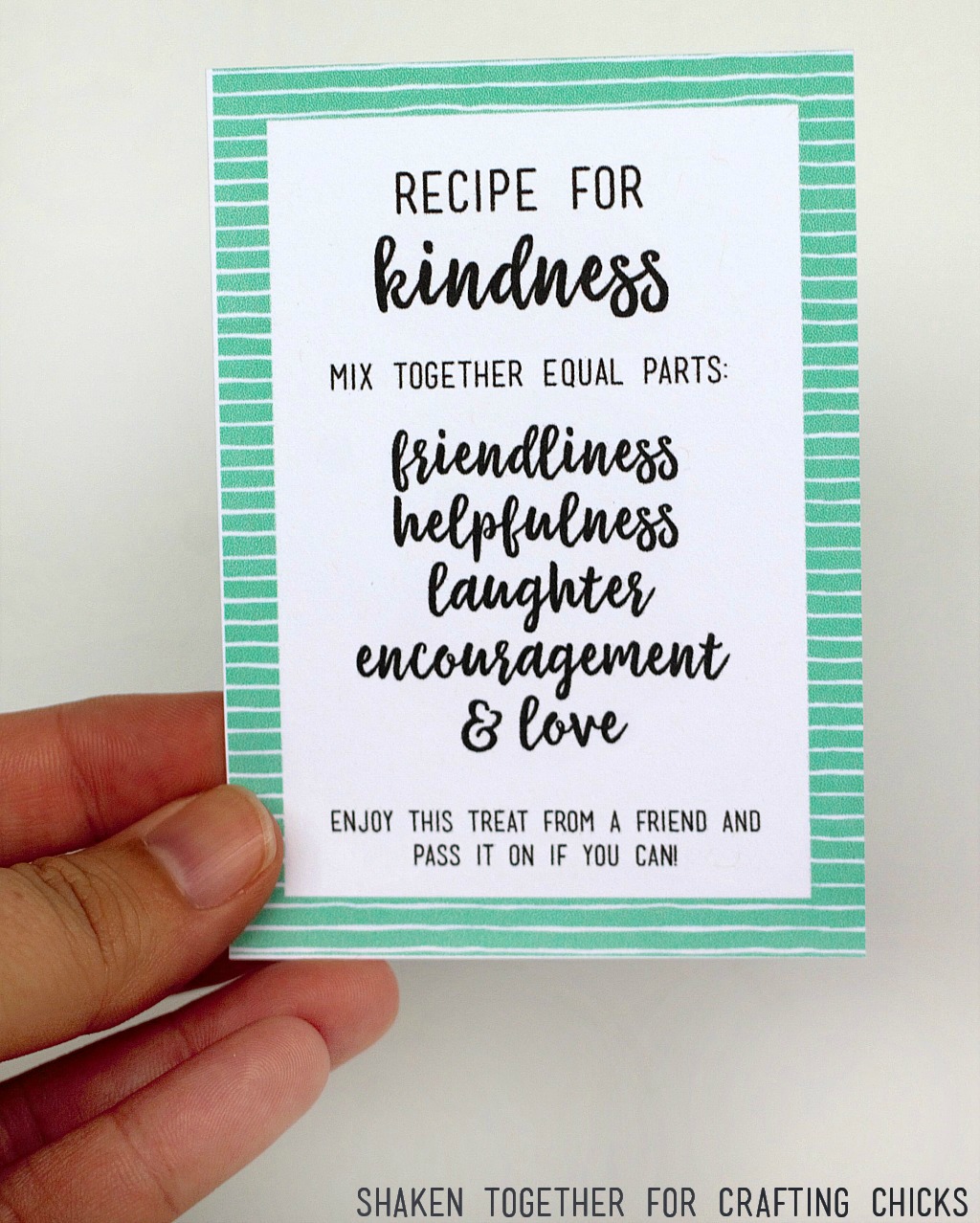 Printable Recipe for Kindness Tags - perfect for Random Acts of Kindness Treat Bags