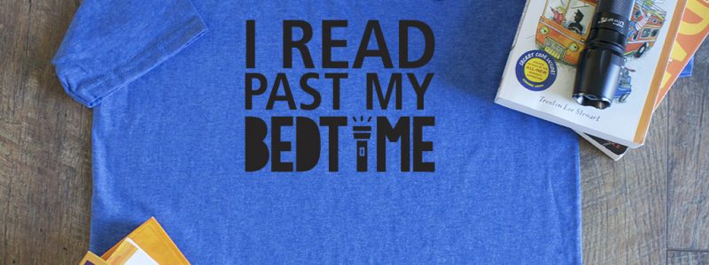 I Read Past My Bedtime shirt
