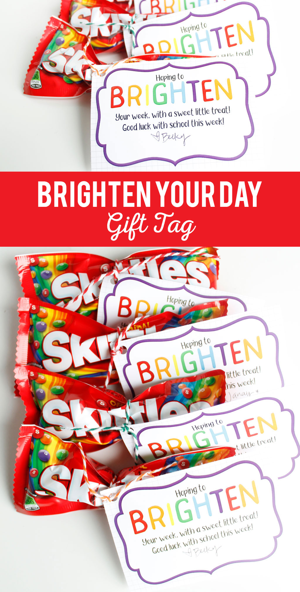 Skittles with rainbow printed gift tag that says Brighten Your Day.