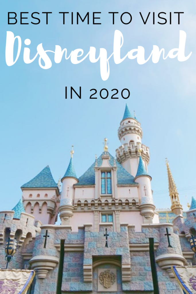 Best Time to Visit Disneyland in 2020 - The Crafting Chicks