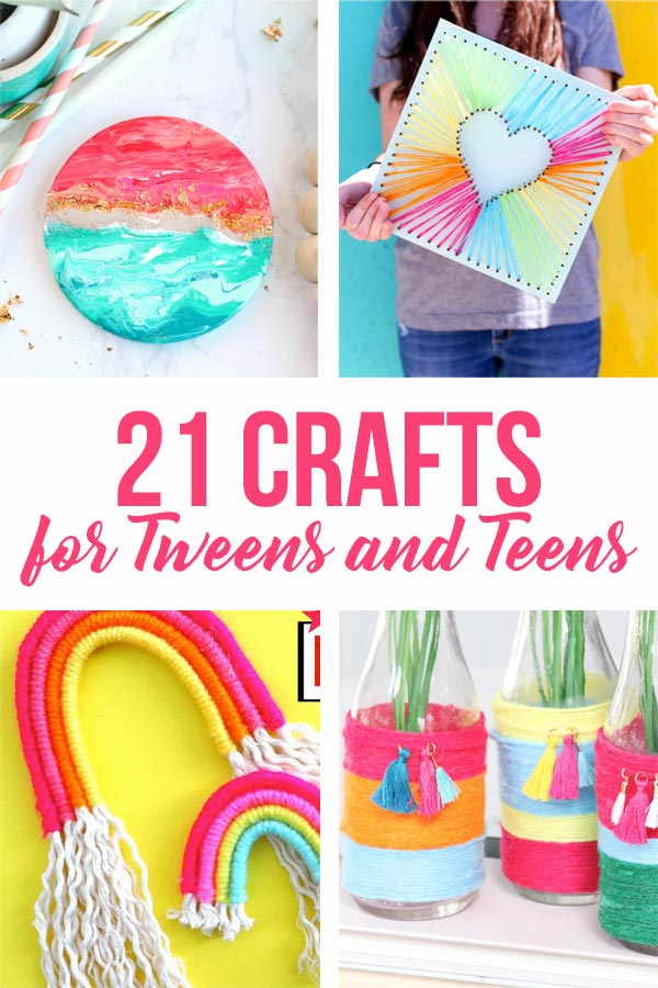 21 Crafts for Teens and Tweens - The Crafting Chicks