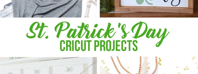 st. patrick's day cricut projects